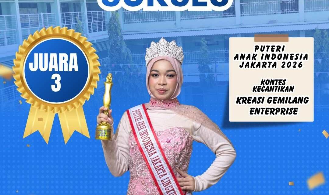 Murid SMPIA 22 Raih Juara 3 Puteri Anak Indonesia Jakarta 2026